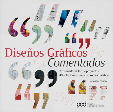 Diseños gráficos comentados (Spanish Edition)