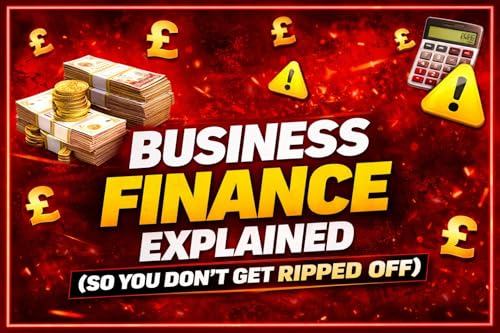 Business Finance Explained (So You Don&rsquo;t Get Ripped Off) with Conor Hull