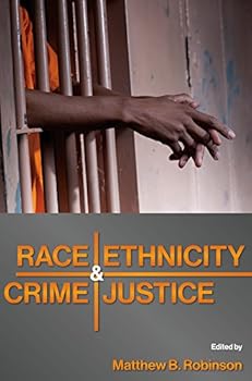 Paperback Race, Ethnicity, Crime, and Justice Book
