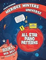 Meridee Winters All Star Piano Patterns Book 1 : Beginner Blast Off 1943821623 Book Cover