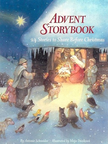 Advent Storybook: 24 Stories to Share Before Christmas