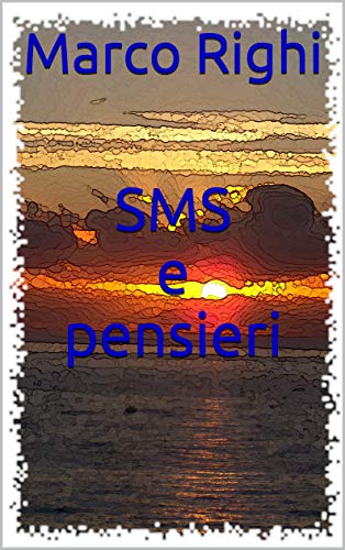 SMS e pensieri SMS e pensieri