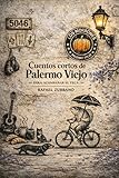 Cuentos cortos de Palermo Viejo: para acompañar el feca