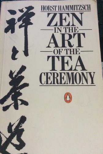 Zen in the Art of the Tea Ceremony 0525484213 Book Cover