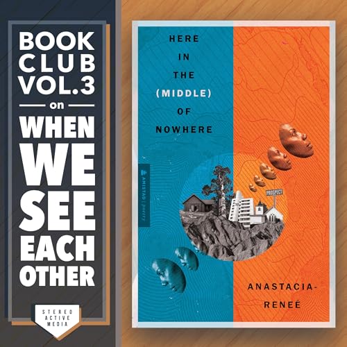 Book Club, Vol. 3: ‘Here in the (Middle) of Nowhere’ by Anastacia-Reneé Podcast Por arte de portada