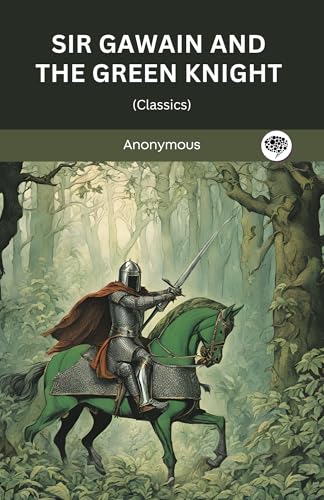 Sir Gawain and the Green Knight (Classics) (English Edition)