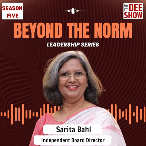 THE WOMAN BEHIND THE BOARDROOM: Dr Dee In Conversation With Sarita Bahl