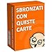 Sbronzati Con Queste Carte - Gioco di Carte Alcolico per Feste tra Adulti