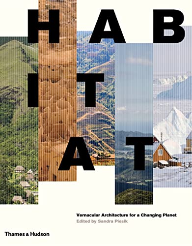 Habitat Vernacular Architecture For A Changing Planet /Anglais #TOP2
