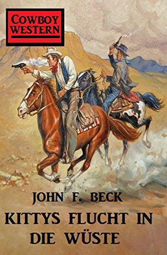 Kittys Flucht in die Wüste Kittys Flucht in die Wüste