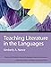 Teaching Literature in the Languages (Theory and Practice in Second Language Classroom Instruction)