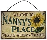 Egbert's Treasures 5x8 Vintage Style Sign with Sunflower Saying Welcome to Nanny's Place Weekends, Weekdays, Whenever Decorative Fun Universal Household Family Signs for Grandma (5x8)