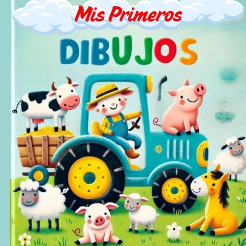 Mis Primeros Dibujos: Aventuras en la Granja: Libro de colorear educativo para niños de 2 a 5 años con divertidos dibujos de la granja