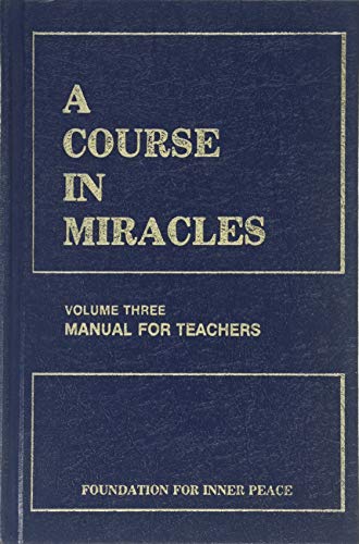 A Course in Miracles, Volume Three, Manual for ... B000HZ6214 Book Cover