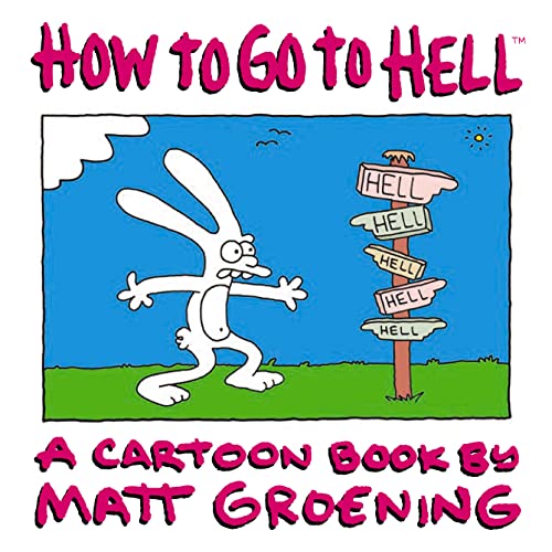 Image of How to Go to Hell: A Cartoon Book by Matt Groening