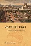 prinz eugen von savoyen film  Mythos Prinz Eugen: Inszenierung und Gedächtnis