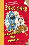  Jake Cake La Maldicion Del Pirata (SIN COLECCION)