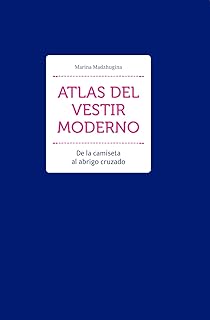 Atlas del vestir moderno: de la camiseta al abrigo cruzado