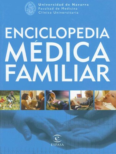 Enciclopedia Médica Familiar (REFERENCIA ILUSTRADA) (Spanish Edition)