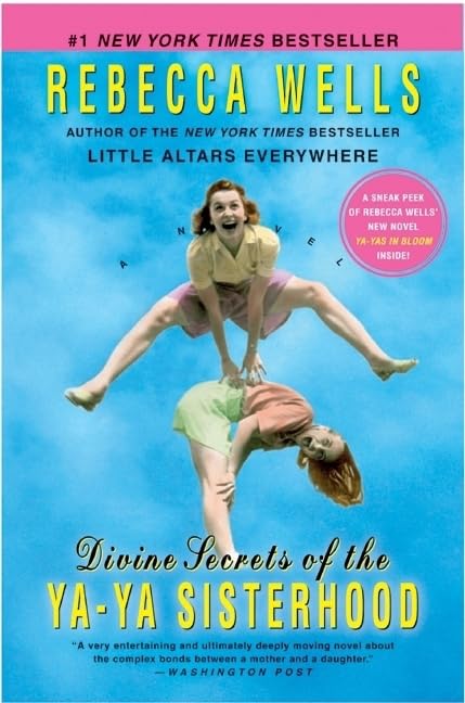 Divine Secrets of the Ya-Ya Sisterhood: A Novel (The Ya-Ya Series) Divine Secrets of the Ya-Ya Sisterhood: A Novel (The Ya-Ya Series)