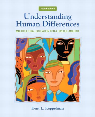 Understanding Human Differences: Multicultural Education for a Diverse ...