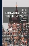The Dictatorship of the Proletariat