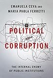 Political Corruption: The Internal Enemy of Public Institutions