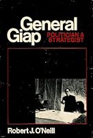 General Giap: Politician and Strategist B0006BYRZ2 Book Cover
