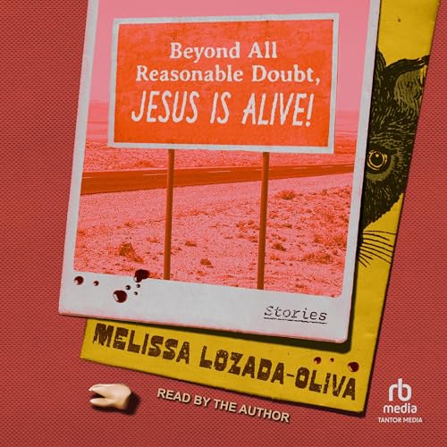 Beyond All Reasonable Doubt, Jesus Is Alive! Audiolibro Por Melissa Lozada-Oliva arte de portada