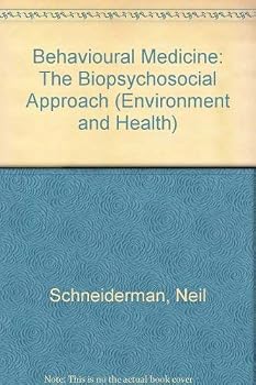 Behavioral Medicine: The Biopsychosocial Approach (Environment and Health)