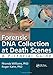 Forensic DNA Collection at Death Scenes: A Pictorial Guide