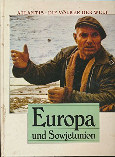 Atlantis. Die Völker der Welt. Europa und Sowjetunion