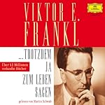 ... trotzdem Ja zum Leben sagen