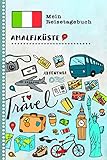  Amalfiküste Reisetagebuch: Kinder Reise Aktivitätsbuch zum Ausfüllen, Eintragen, Malen, Einkleben A5 - Ferien unterwegs Tagebuch zum Selberschreiben - Urlaubstagebuch Journal für Mädchen, Jungen