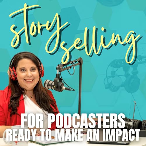 Story Selling for Podcasters Podcast Por Jenn Dragonette arte de portada