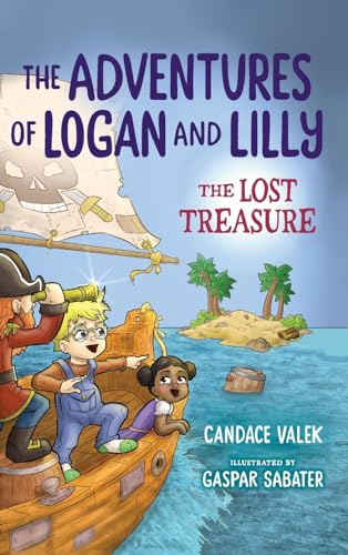 The Adventures of Logan & Lilly and the Lost Treasure