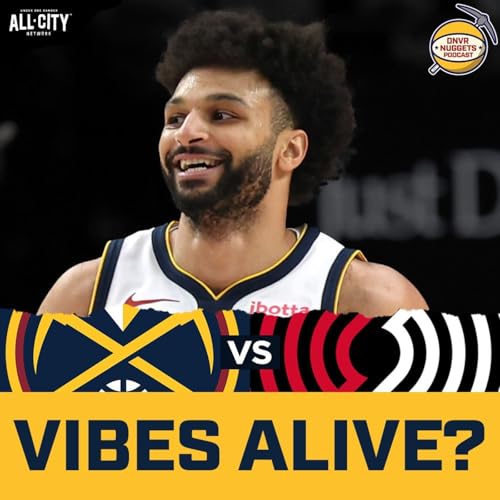 Nuggets Smoke Blazers as Jokic, Murray Bounce Back Big | DNVR Nuggets Postgame Live Podcast By  cover art