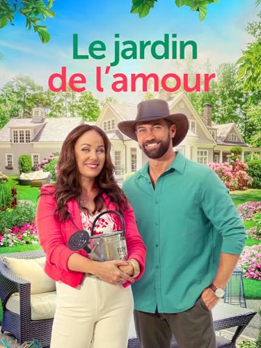 Le jardin de l'amour (Let Love Grow)