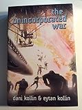 The Unincorporated War (The Unincorporated Man)