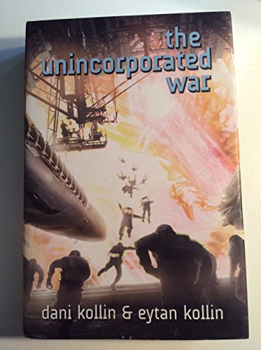 The Unincorporated War (The Unincorporated Man)