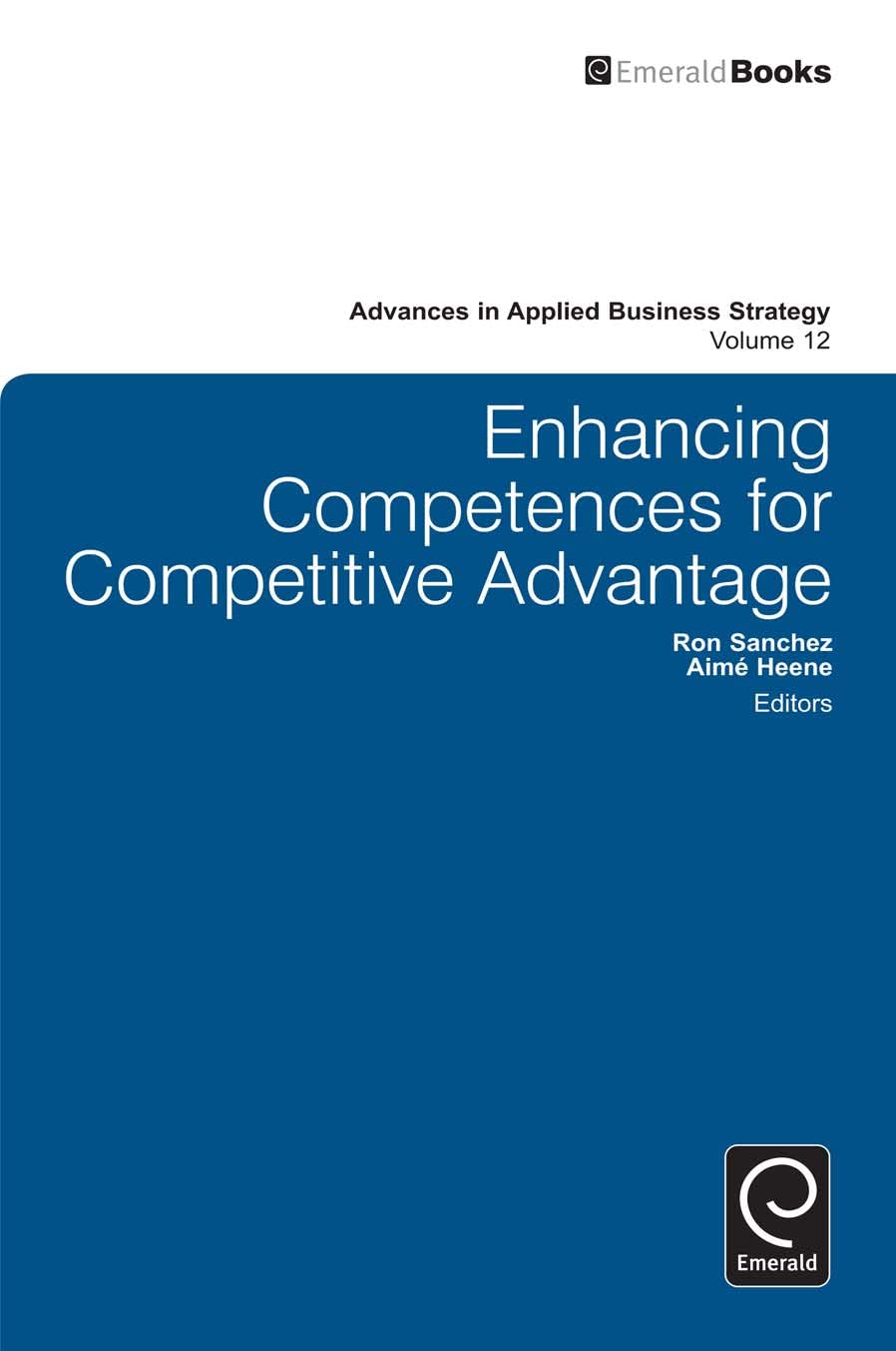 Buy Enhancing Competences for Competitive Advantage: 12 (Advances in Applied Business Strategy) — BookShops.in