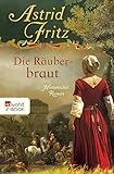 Die Räuberbraut - Astrid Fritz 