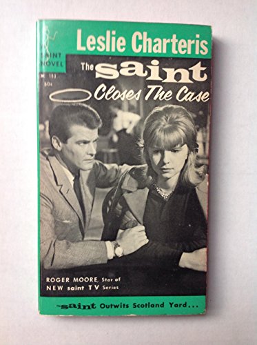 The Saint Closes the Case Leslie Charteris Book B01N6UDBVT Book Cover
