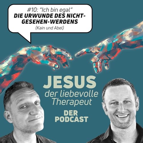 #10 Die Urwunde des Nicht-Gesehen-Werdens