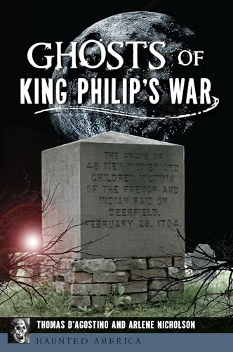 Ghosts of King Philip's War (Haunted America)