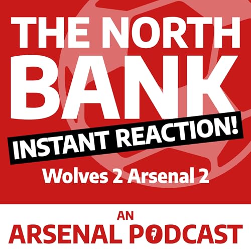 Wolves 2 Arsenal 2 - INSTANT REACTION!