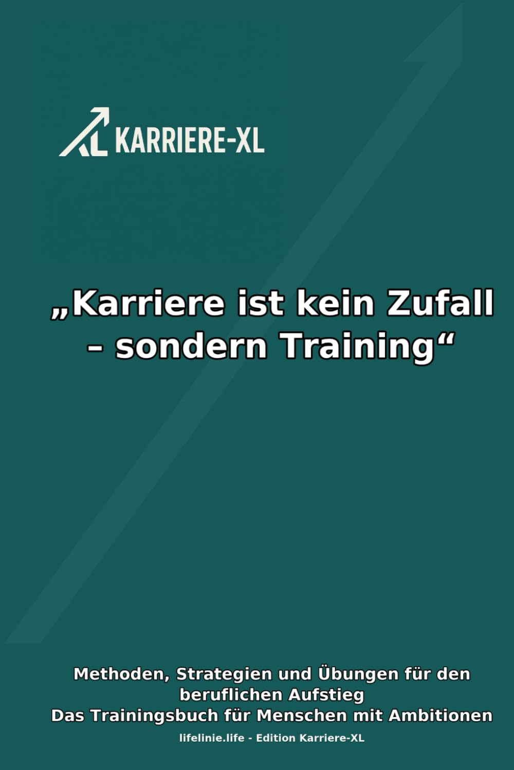 Karriere-XL: „Karriere ist kein Zufall – sondern Training“