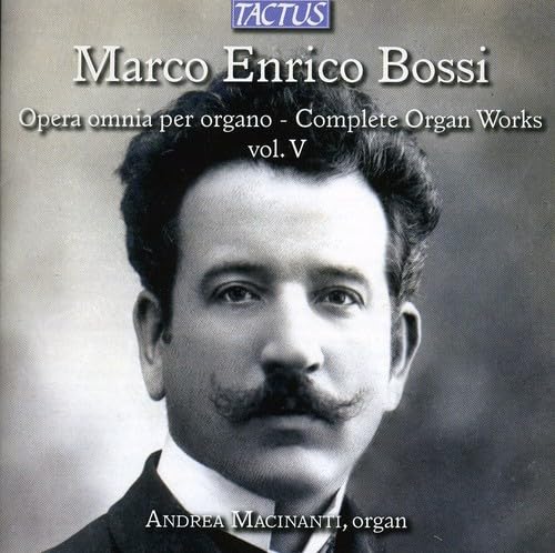 Bossi M.E.:Opera Omnia Per Organo-Vol.5