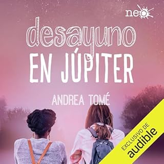 Desayuno en Júpiter Audiolibro Por Andrea Tomé arte de portada
