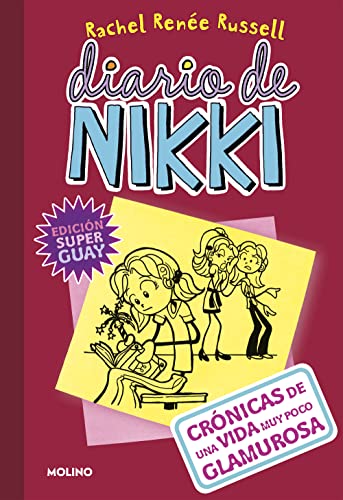 Diario de Nikki 1 - Crónicas de una vida muy poco glamurosa: Crónicas de una vida muy poco glamurosa (Colección Diario de Nikki)